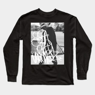 Stylin' on em!!! Long Sleeve T-Shirt